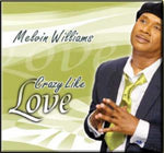 the album cover for Melvin Williams - Crazy Like Love