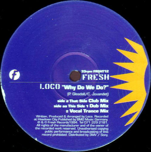 Loco (47) : Why Do We Do? (12")