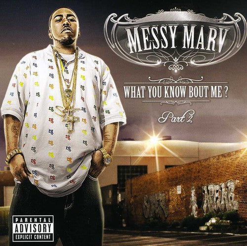 Messy Marv - What You Know About Me 2 (CD)