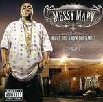 Messy Marv - What You Know About Me 2 (CD)