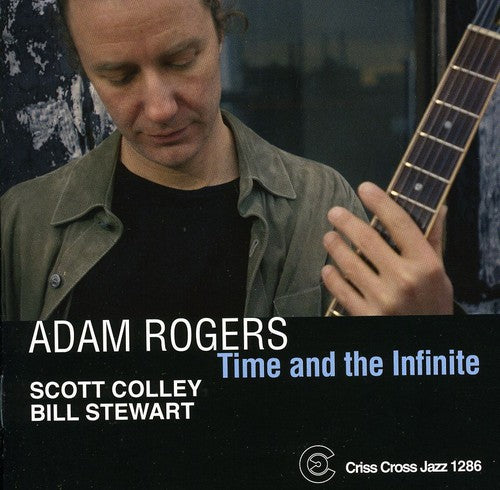 Adam Rogers - El tiempo y el infinito (CD)