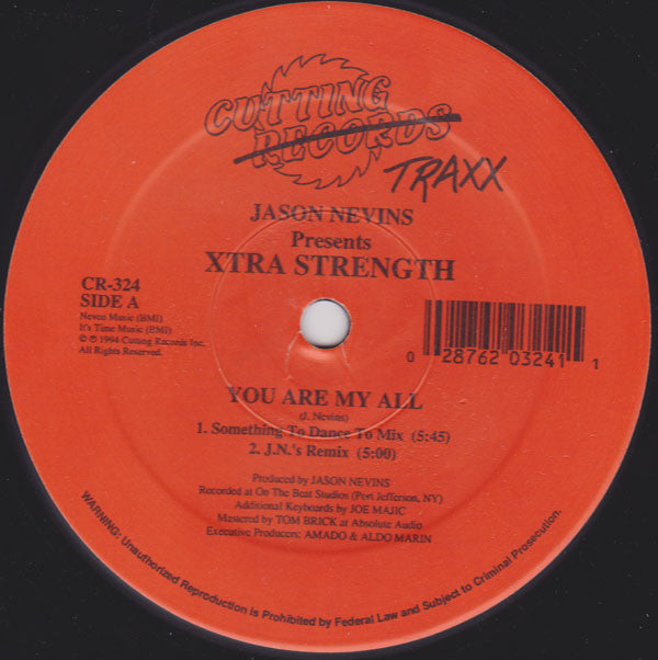 Jason Nevins Presents Xtra Strength : You Are My All / Just A Little (12")