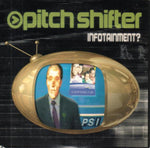 Pitch Shifter* : Infotainment? (CD, Album, Enh, Promo, Car)