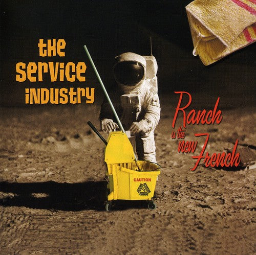 the album cover for Service Industry - Ranch Is the New French