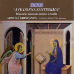 the album cover for Armoniosoincanto - Ave Donna Santissima