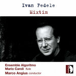the album cover for Marco Angius - Mixtim: Music for Ensemble