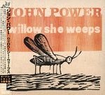 the album cover for John Power - Willow She Weeps