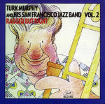 the album cover for Turk Murphy & His San Francisco Jazz Band - Ragged But Right, Vol. 2