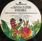 The Banana Eaters Ensemble* : Samba House Medley (12")
