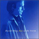 the album cover for David Olney - Eye of the Storm
