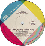 Bardeux : Hold Me, Hold Me (12", Single)