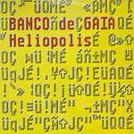 Banco De Gaia : Heliopolis (The City Of The Sun Mixes) (12")