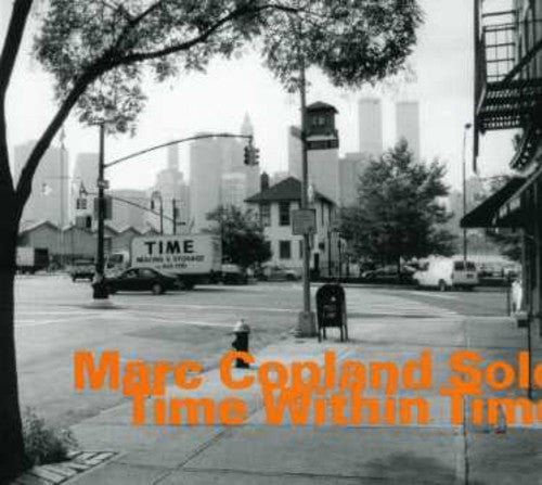 the album cover for Marc Copland - Time Within Time [Import]