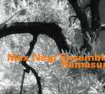 the album cover for Max Nagl - Ensemble Ramasuri [Import]