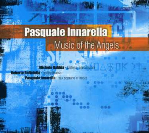 the album cover for Pasquale Iannarella/Pasquale Innarella - Music of the Angels [Digipak]