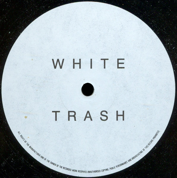 White Trash : White Trash (12")