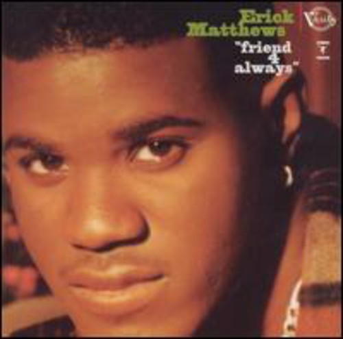 the album cover for Erick Matthews - Friend 4 Always