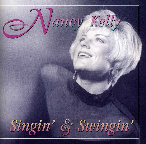 the album cover for Nancy Kelly - Singin & Swingin