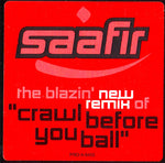 Saafir : Crawl Before You Ball (Remix) (12", Promo)