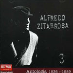 the album cover for Alfredo Zitarrosa - Antologia 3 1936 1989 [Import]