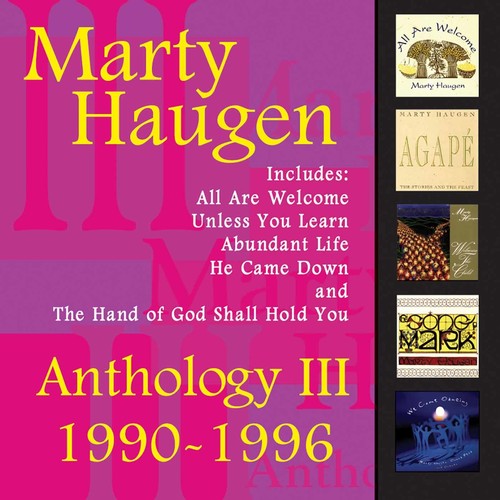 Marty Haugen - Antología, vol. 3: 1990-1996 (CD)