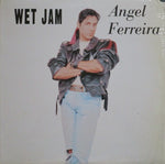 Angel Ferreira : Wet Jam (12", Single)