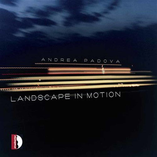 Andrea Padova - Landscape in Motion (CD)