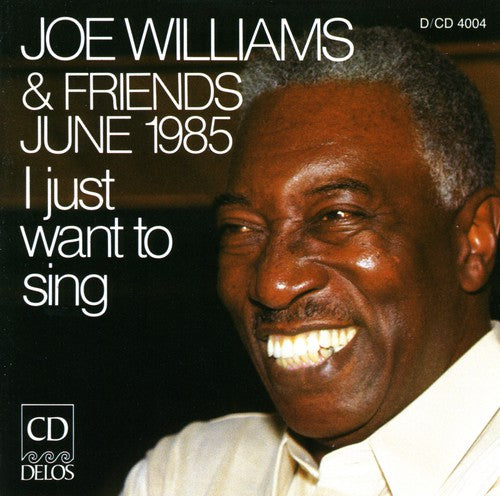 the album cover for Joe Williams - I Just Want to Sing