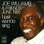 the album cover for Joe Williams - I Just Want to Sing