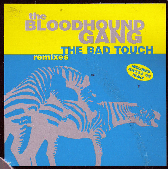 The Bloodhound Gang* : The Bad Touch (Remixes) (12")