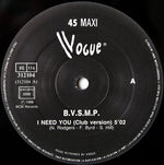 B.V.S.M.P. : I Need You (12")