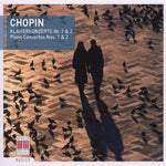 the album cover for F. CHOPIN - Piano Concertos 1 & 2