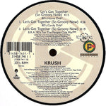 Krush (2) : Let's Get Together (So Groovy Now) (12")