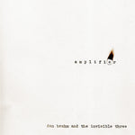the album cover for Dan Beahm & The Invisible Thre - Amplifier