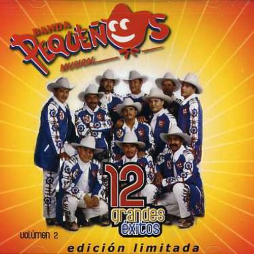 the album cover for Banda Pequenos Musical - 12 Grandes Exitos 2 [Limited Edition] (Mcup)