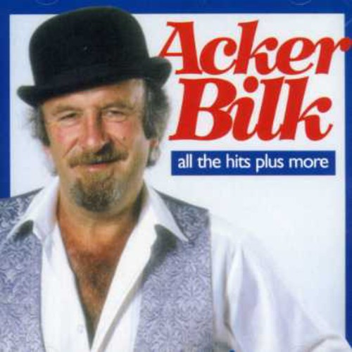 the album cover for Acker Bilk - All the Hits Plus More