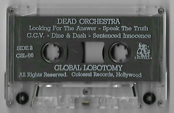 Dead Orchestra : Global Lobotomy (Cass, Album)