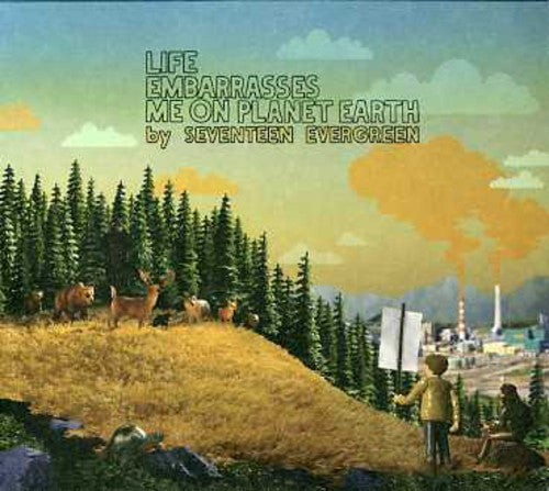 the album cover for Seventeen Evergreen - Life Embarrasses Me on Planet Earth