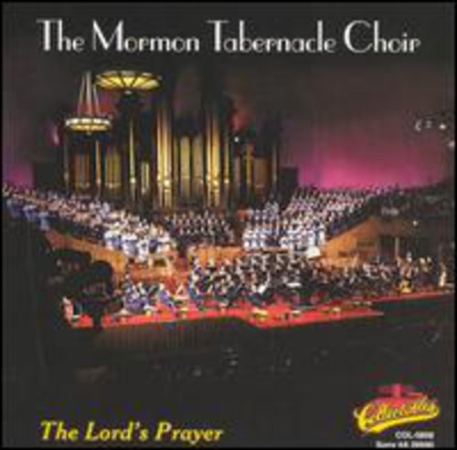 the album cover for Mormon Tabernacle Choir - Lord's Prayer [Collectables]