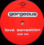 Gorgeous : Love Sensation (12")