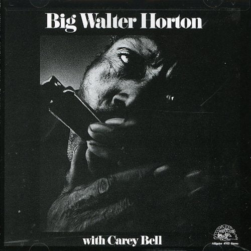 the album cover for Big Walter Horton - With Carey Bell