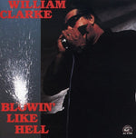 William Clarke - Blowin Like Hell (CD)