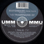 Motorbass : 1/2 Transphunk EP (12", EP)