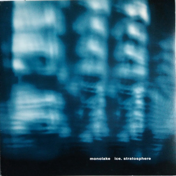Monolake : Ice. Stratosphere (12", Ltd, Icy)