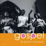 the album cover for Gospel 36 Grands Classiques - Gospel: 36 Grands Classiques