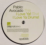 Pablo Avocado : I Love Ya! (12")