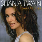 the album cover for Shania Twain - Come On Over [Import]
