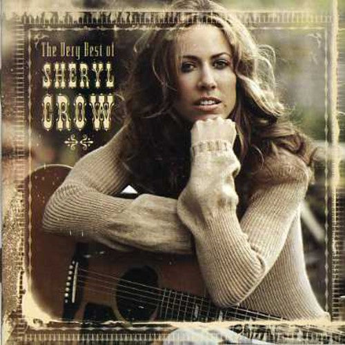 the album cover for Sheryl Crow - Very Best Of Sheryl Crow [Import]