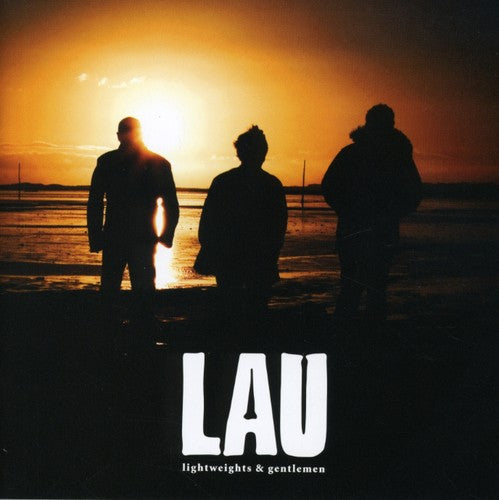 the album cover for Lau - Lightweights and Gentlemen