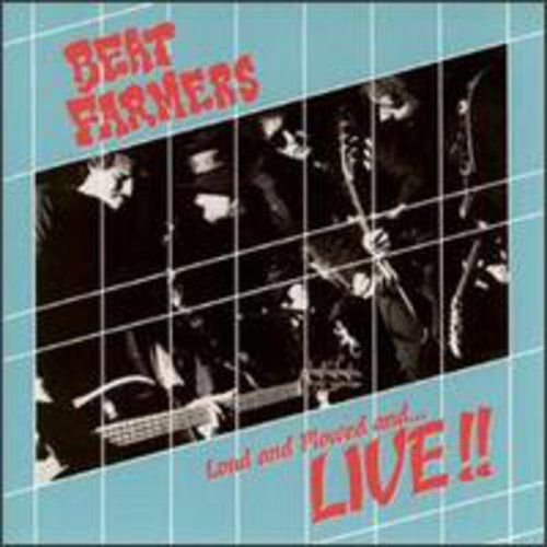 Beat Farmers - Loud Plowed & Live (CD)